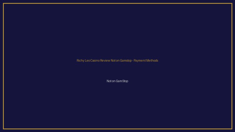 Richy Leo Casino Review Not on Gamstop crypto payments